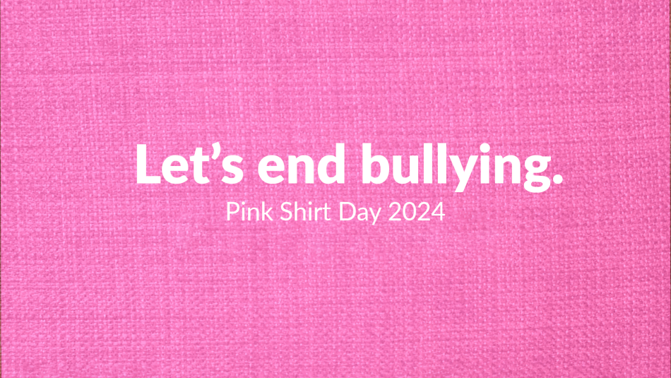 The text "Let's end bullying. Pink Shirt Day 2024" on a pink fabric textured background.